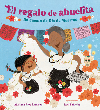 El regalo de abuelita (Abuelita's Gift Spanish Edition) by Mariana Ríos Ramírez