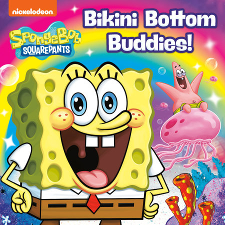 Bikini Bottom Buddies! (SpongeBob SquarePants) by Random House