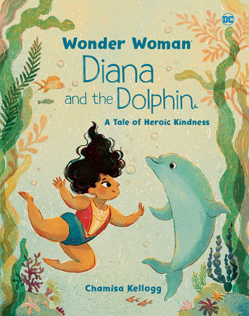 Diana and the Dolphin (DC Wonder Woman) by Random House