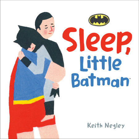 Sleep, Little Batman (DC Batman) by Random House