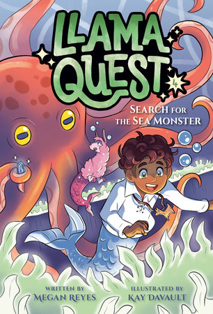 Llama Quest #4: Search for the Sea Monster by Megan Reyes