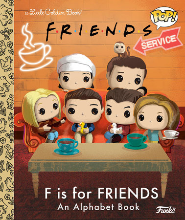 F is for Friends: An Alphabet Book (Funko Pop!) by Mary Man-Kong