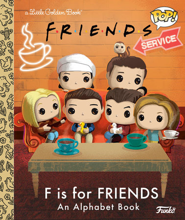 F is for Friends: An Alphabet Book (Funko Pop!) by Mary Man-Kong