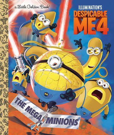 The Mega-Minions (Despicable Me 4) by Golden Books