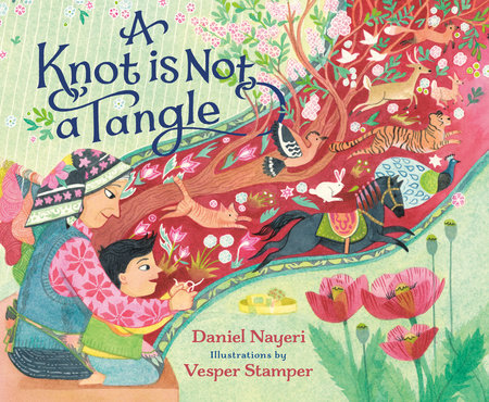 A Knot Is Not a Tangle by Daniel Nayeri