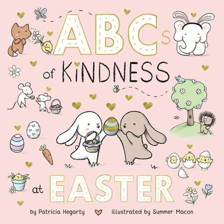 ABCs of Kindness at Easter by Patricia Hegarty