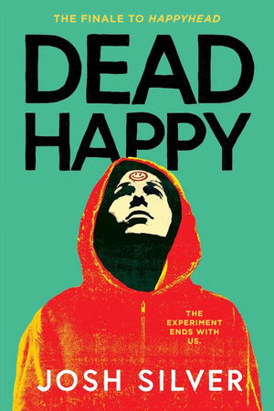 Dead Happy by Josh Silver