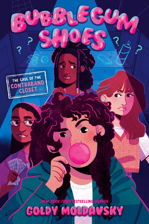 Bubblegum Shoes: The Case of the Contraband Closet by Goldy Moldavsky