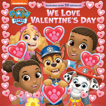 We Love Valentine's Day (PAW Patrol) by Random House