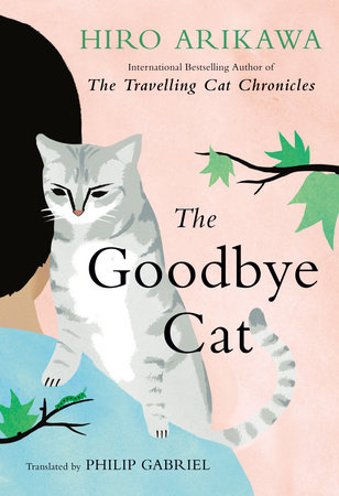 The Goodbye Cat by Hiro Arikawa