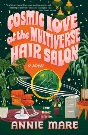 Cosmic Love at the Multiverse Hair Salon by Annie Mare