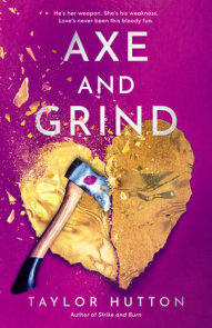 Axe and Grind
