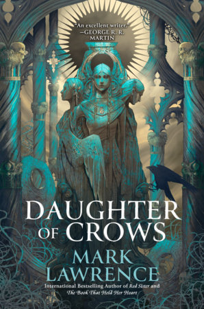 Daughter of Crows by Mark Lawrence