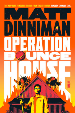 Operation Bounce House by Matt Dinniman