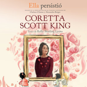 Ella persistió: Coretta Scott King