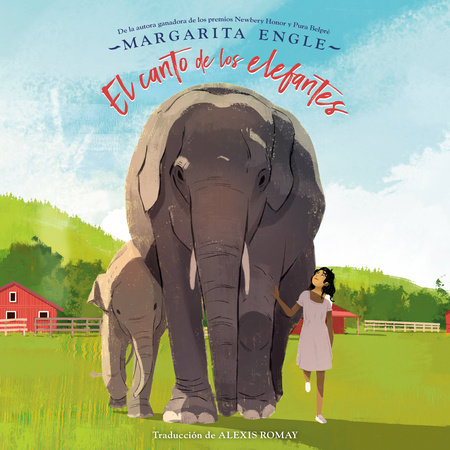 El canto de los elefantes by Margarita Engle