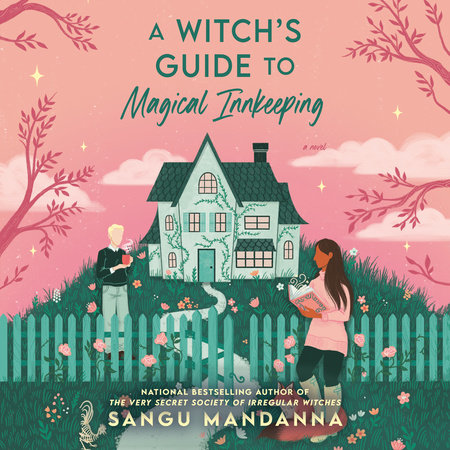 A Witch's Guide to Magical Innkeeping by Sangu Mandanna