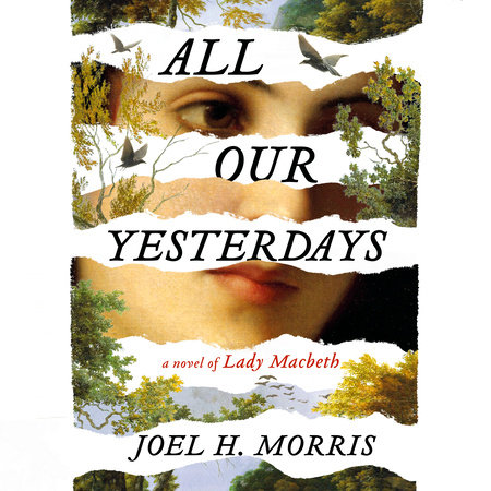 All Our Yesterdays by Joel H. Morris