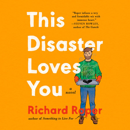 This Disaster Loves You by Richard Roper
