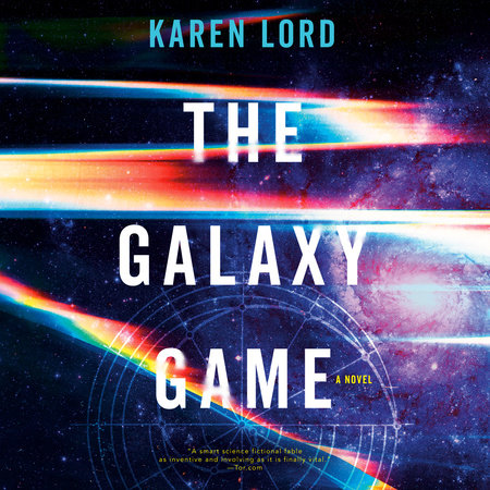 The Galaxy Game by Karen Lord