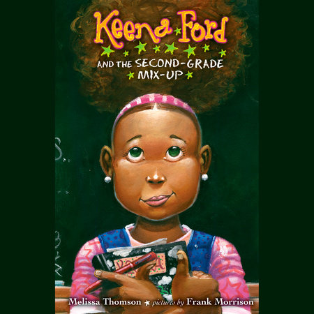 Keena Ford and the Second-Grade Mix-Up by Melissa Thomson