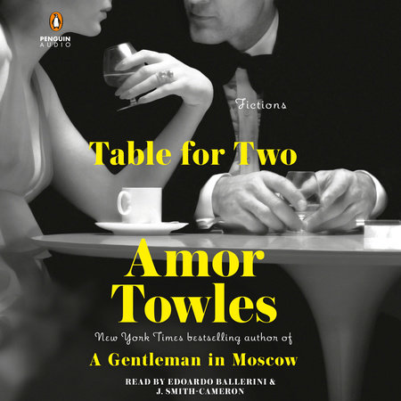 Table for Two by Amor Towles: 9780593296370 | PenguinRandomHouse 