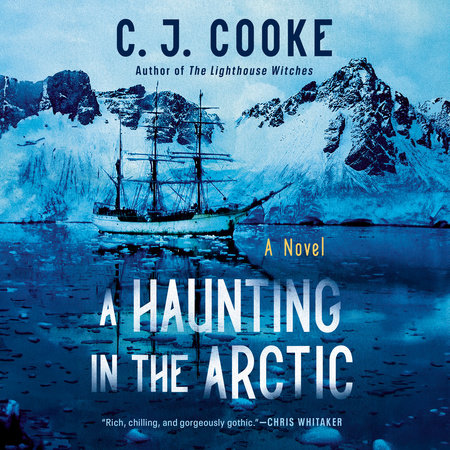A Haunting in the Arctic by C. J. Cooke