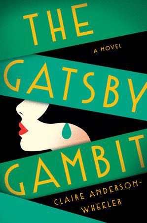 The Gatsby Gambit by Claire Anderson Wheeler