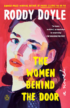 The Women Behind the Door by Roddy Doyle