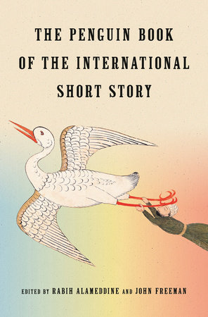 The Penguin Book of the International Short Story by Rabih Alameddine and John Freeman
