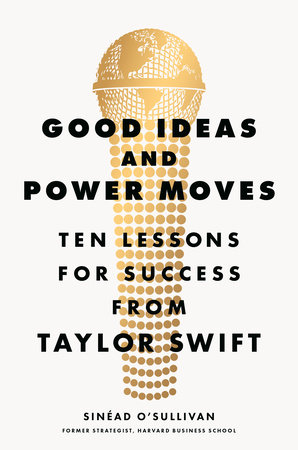 Good Ideas and Power Moves by Sinéad O'Sullivan