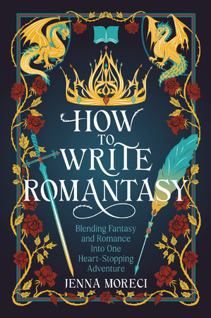 How to Write Romantasy by Jenna Moreci