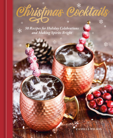 Christmas Cocktails by Camille Wilson