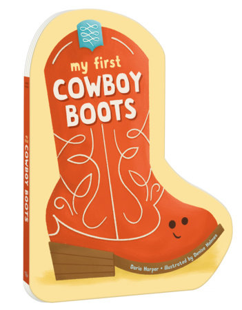 My First Cowboy Boots by Daria Harper
