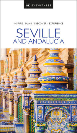 DK Seville and Andalucia by DK Travel