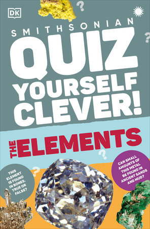Quiz Yourself Clever! Elements by DK