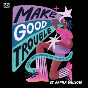 Make Good Trouble