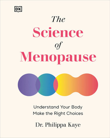 The Science of Menopause by Philippa Kaye