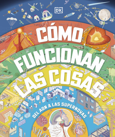 Como funcionan las cosas (How Everything Works) by DK
