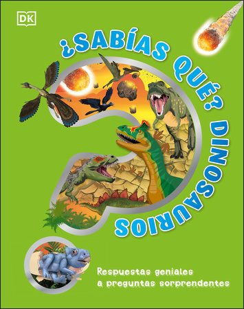 Â¿Sabias que? Dinosaurios (Did You Know? Dinosaurs) by DK