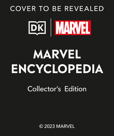 Marvel Encyclopedia Collector's Edition by Alan Cowsill, Melanie Scott and James Hill