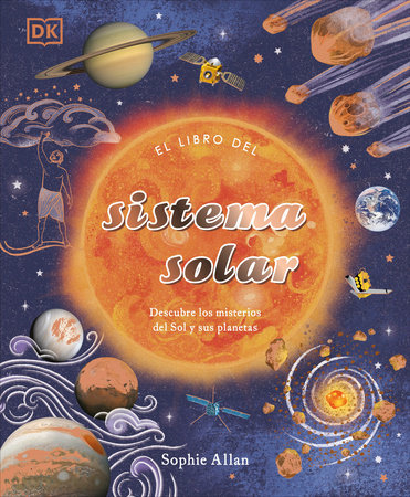 El libro del Sistema Solar (The Solar System) by Sophie Allan