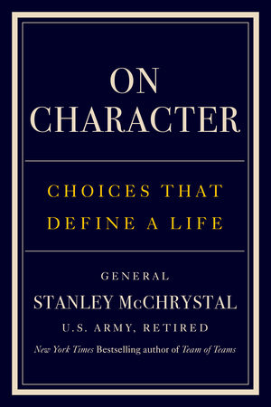 On Character by General Stanley McChrystal