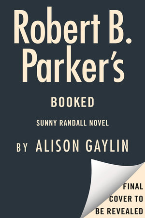 Robert B. Parker's Booked by Alison Gaylin