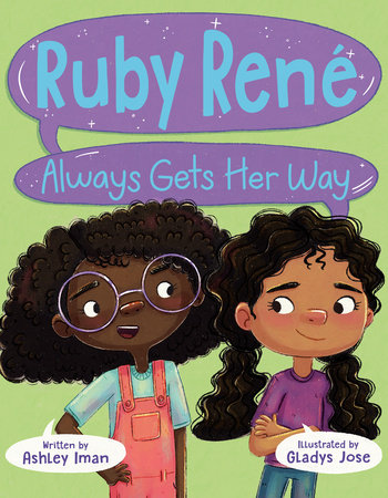 Ruby René Always Gets Her Way by Ashley Iman