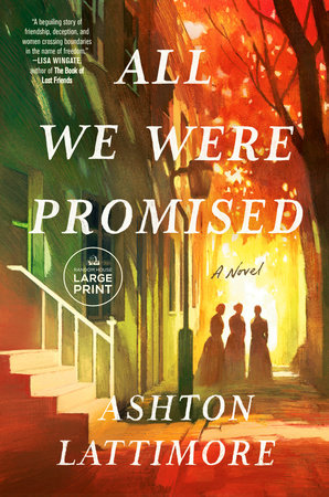 All We Were Promised by Ashton Lattimore