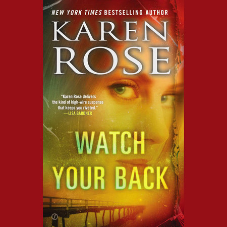 Watch Your Back by Karen Rose