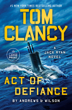 Tom Clancy Act of Defiance by Brian Andrews and Jeffrey Wilson
