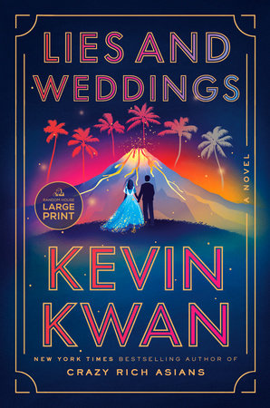 Lies and Weddings by Kevin Kwan