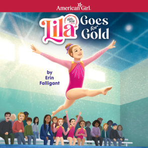 Lila Goes for Gold (American Girl's Girl of the Year 2024)